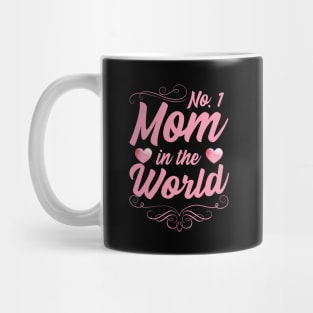 No.1 Mom in the world Mug